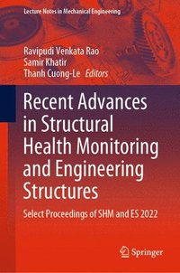 bokomslag Recent Advances in Structural Health Monitoring and Engineering Structures