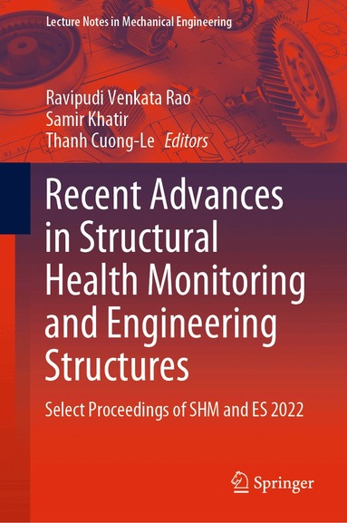 Ravipudi Venkata Rao, Samir Khatir, Thanh Cuong-Le - Recent Advances in Structural Health Monitoring and Engineering Structures, Inbunden