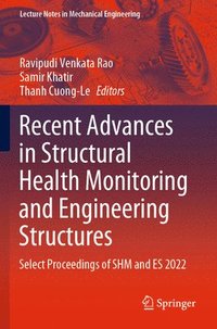 bokomslag Recent Advances in Structural Health Monitoring and Engineering Structures