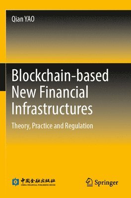 Blockchain-based New Financial Infrastructures 1