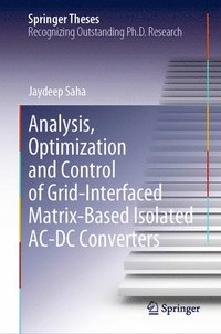 bokomslag Analysis, Optimization and Control of Grid-Interfaced Matrix-Based Isolated AC-DC Converters
