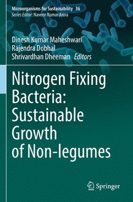 bokomslag Nitrogen Fixing Bacteria: Sustainable Growth of Non-legumes