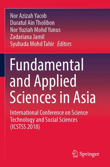 Nor Azizah Yacob, Duratul Ain Tholibon, Nor Yuziah Mohd Yunus, Zadariana Jamil, Syuhada Mohd Tahir - Fundamental and Applied Sciences in Asia, Häftad