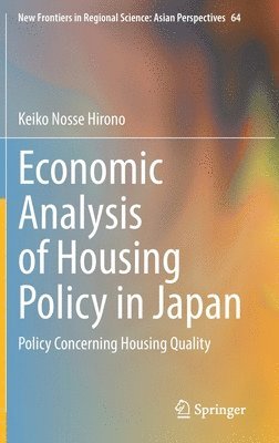 bokomslag Economic Analysis of Housing Policy in Japan