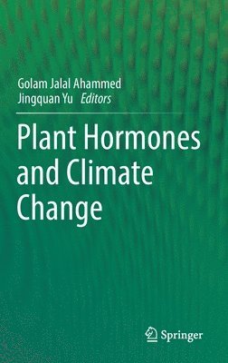 bokomslag Plant Hormones and Climate Change