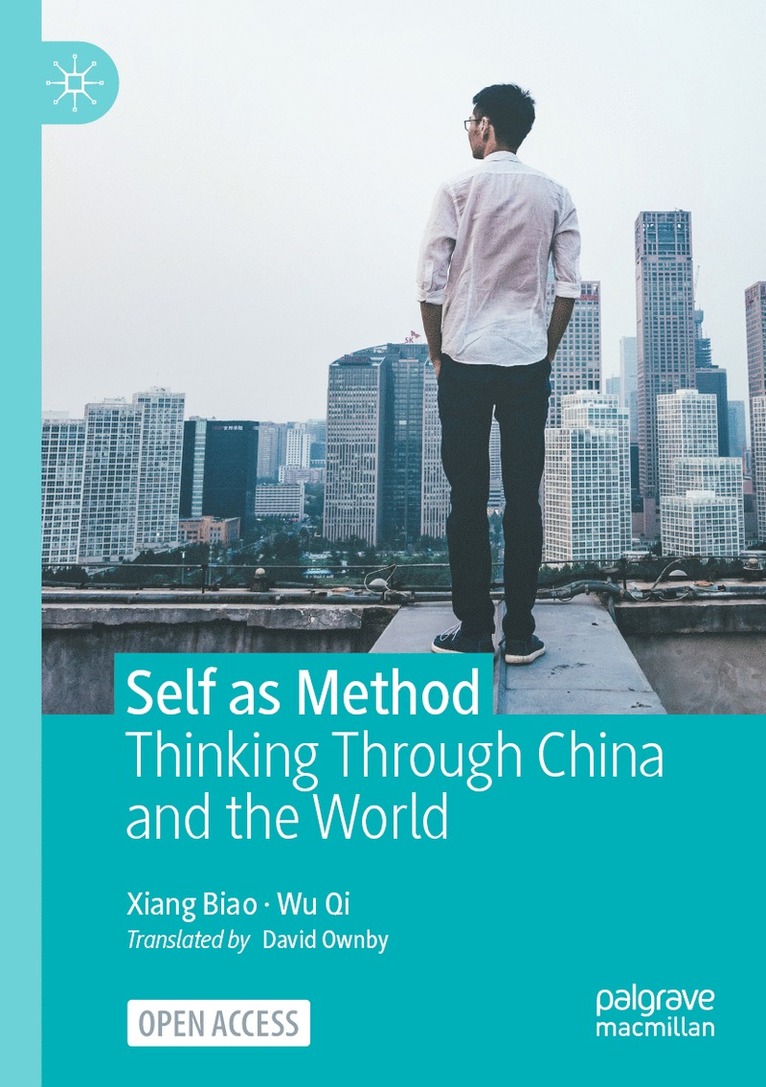 Biao Xiang, Qi Wu - Self as Method, Häftad
