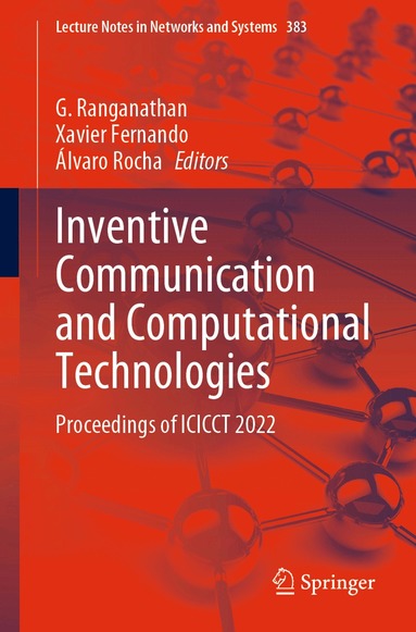 G. Ranganathan, Xavier Fernando, Álvaro Rocha - Inventive Communication and Computational Technologies, Häftad