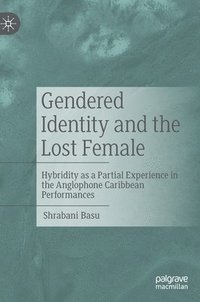 bokomslag Gendered Identity and the Lost Female