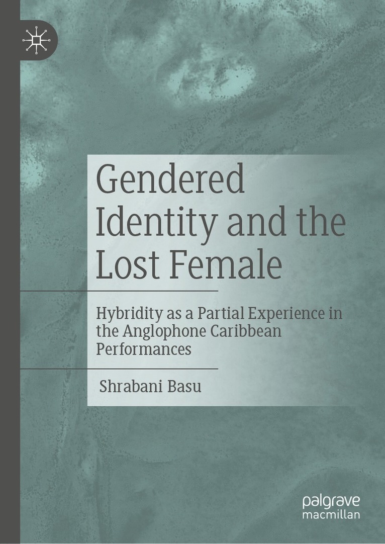 Gendered Identity and the Lost Female 1