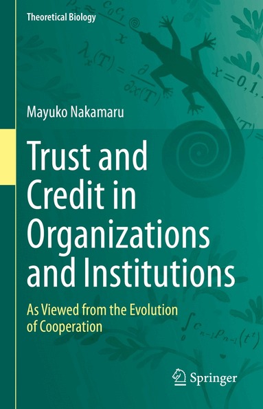 Mayuko Nakamaru - Trust and Credit in Organizations and Institutions, Inbunden