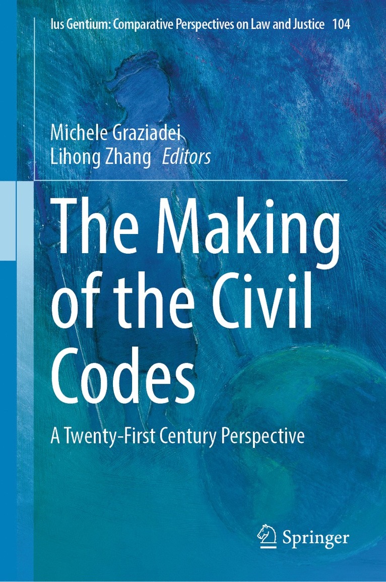 Michele Graziadei, Lihong Zhang - Making of the Civil Codes, Inbunden