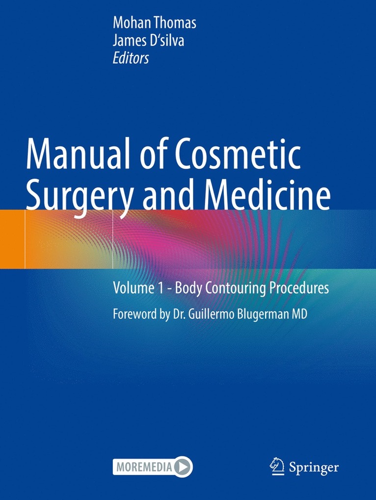 Mohan Thomas, James D'silva, James D'Silva - Manual of Cosmetic Surgery and Medicine, Häftad
