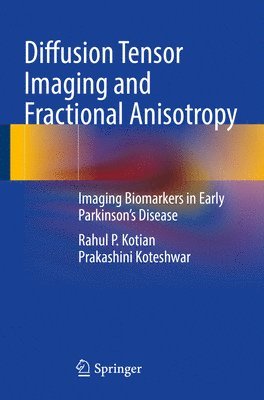 bokomslag Diffusion Tensor Imaging and Fractional Anisotropy