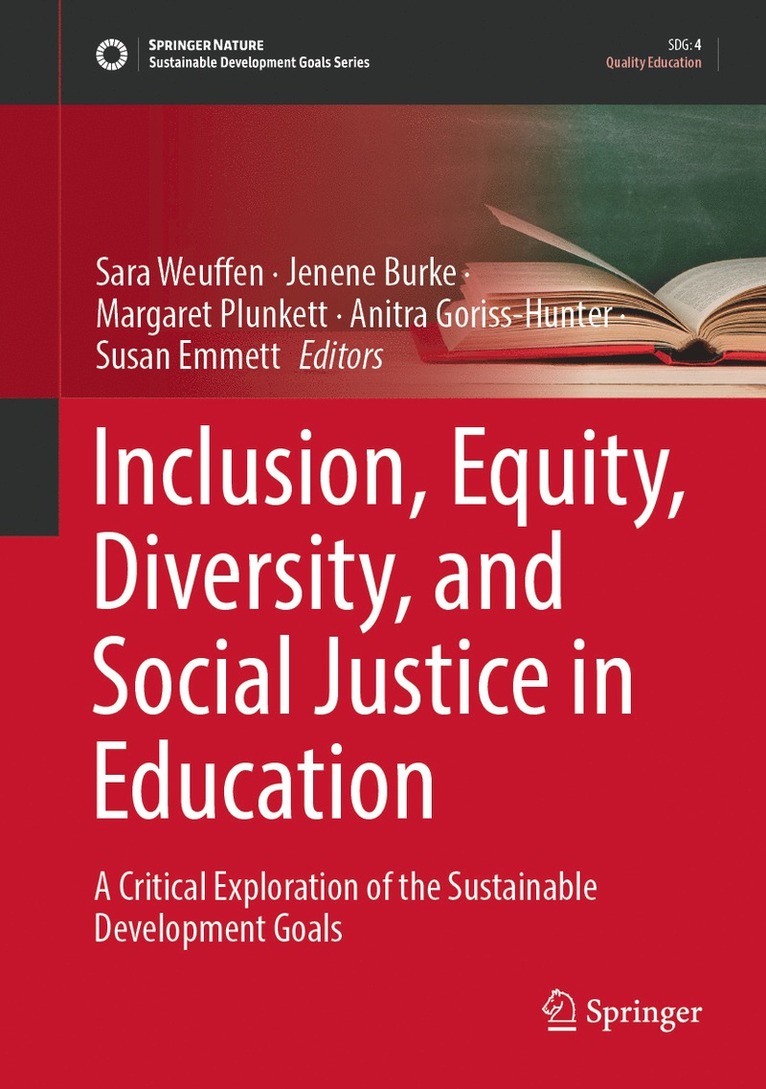 Inclusion, Equity, Diversity, and Social Justice in Education