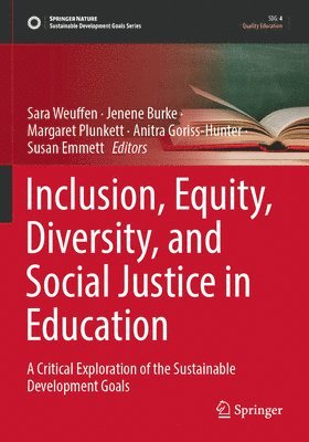 Inclusion, Equity, Diversity, and Social Justice in Education 1