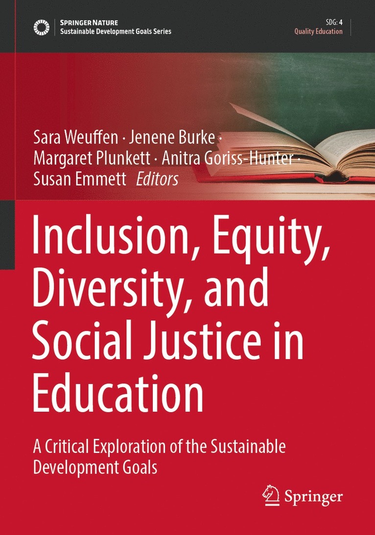 Inclusion, Equity, Diversity, and Social Justice in Education