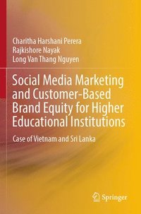 bokomslag Social Media Marketing and Customer-Based Brand Equity for Higher Educational Institutions