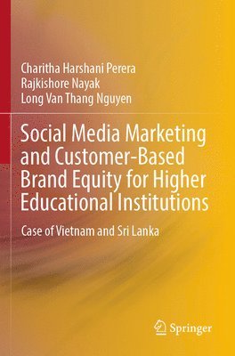Social Media Marketing and Customer-Based Brand Equity for Higher Educational Institutions 1