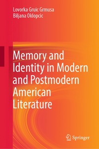 bokomslag Memory and Identity in Modern and Postmodern American Literature