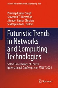 bokomslag Futuristic Trends in Networks and Computing Technologies