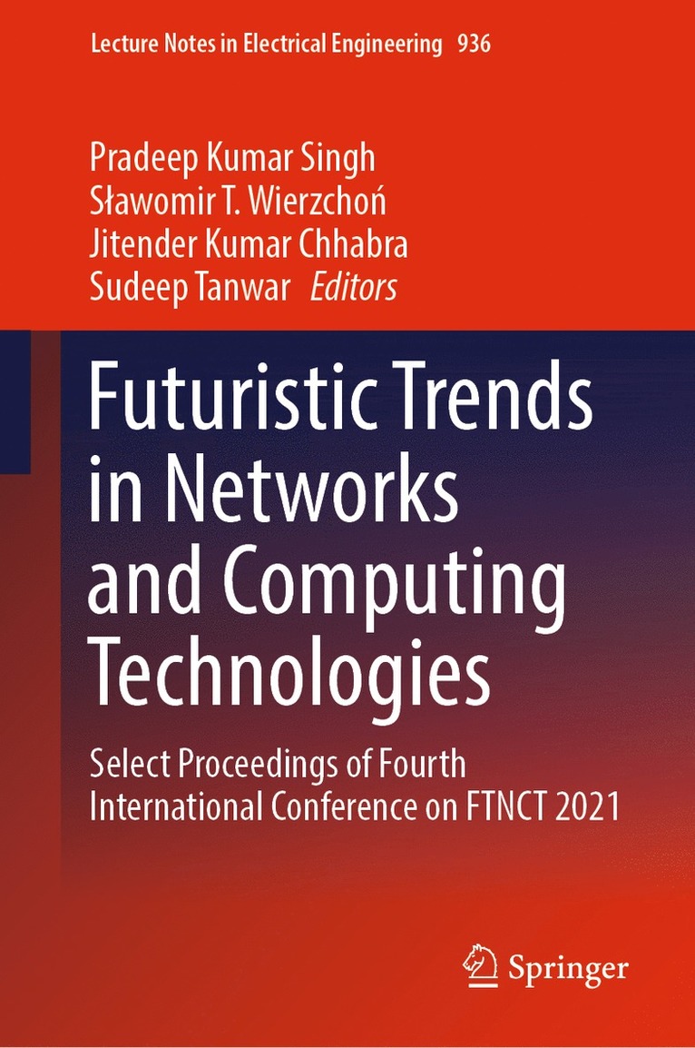 Futuristic Trends in Networks and Computing Technologies