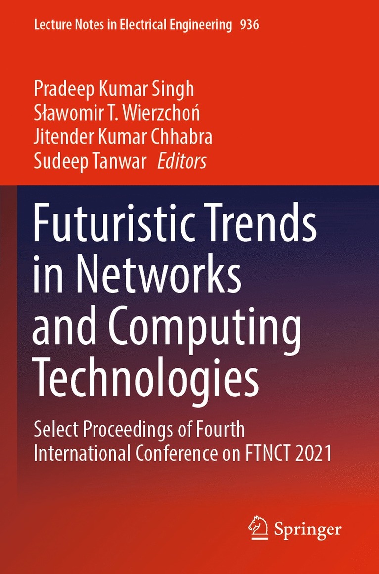 Futuristic Trends in Networks and Computing Technologies