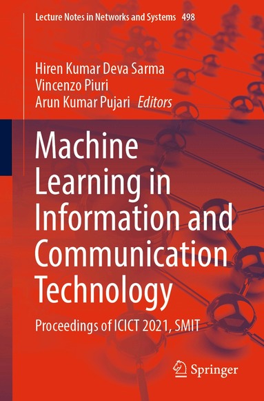 Hiren Kumar Deva Sarma, Vincenzo Piuri, Arun Kumar Pujari - Machine Learning in Information and Communication Technology, Häftad