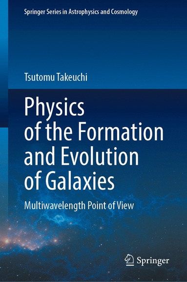 bokomslag Physics of the Formation and Evolution of Galaxies