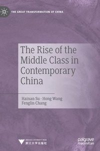 bokomslag The Rise of the Middle Class in Contemporary China