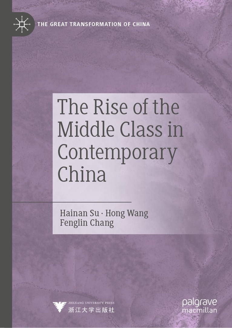 Hainan Su, Hong Wang, Fenglin Chang - Rise of the Middle Class in Contemporary China, Inbunden