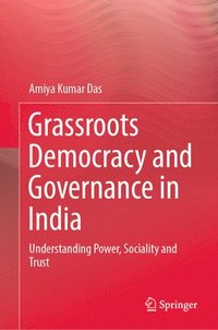 bokomslag Grassroots Democracy and Governance in India