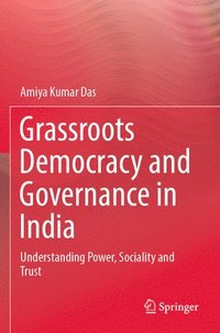 bokomslag Grassroots Democracy and Governance in India