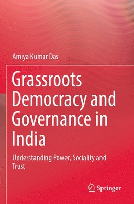 bokomslag Grassroots Democracy and Governance in India