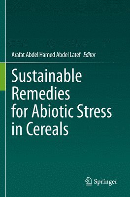 bokomslag Sustainable Remedies for Abiotic Stress in Cereals