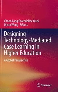 bokomslag Designing Technology-Mediated Case Learning in Higher Education