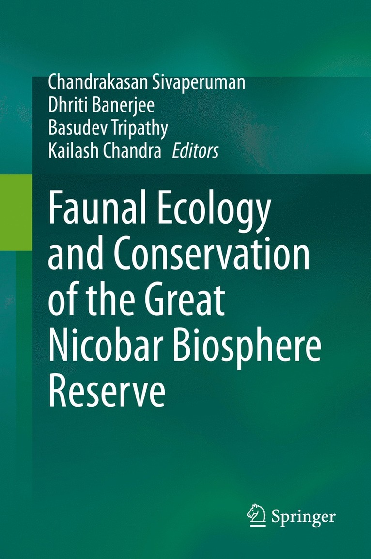 Faunal Ecology and Conservation of the Great Nicobar Biosphere Reserve 1