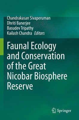 Faunal Ecology and Conservation of the Great Nicobar Biosphere Reserve 1