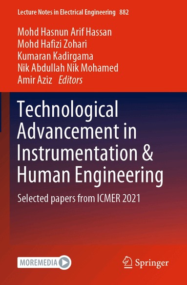 Mohd Hasnun Arif Hassan, Mohd Hafizi Zohari, Kumaran Kadirgama, Nik Abdullah Nik Mohamed, Amir Aziz - Technological Advancement in Instrumentation & Human Engineering, Häftad