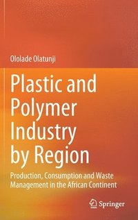 bokomslag Plastic and Polymer Industry by Region