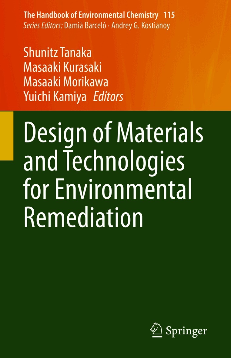 Shunitz Tanaka, Masaaki Kurasaki, Masaaki Morikawa, Yuichi Kamiya - Design of Materials and Technologies for Environmental Remediation, Inbunden