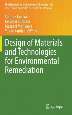 Design of Materials and Technologies for Environmental Remediation 1