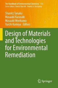 bokomslag Design of Materials and Technologies for Environmental Remediation