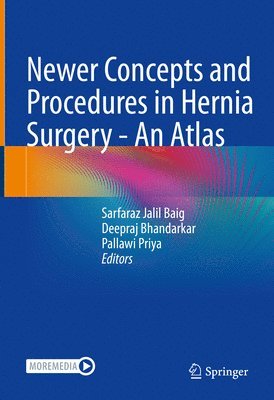 bokomslag Newer Concepts and Procedures in Hernia Surgery - An Atlas