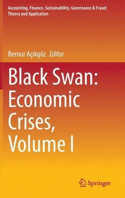 bokomslag Black Swan: Economic Crises, Volume I