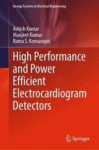bokomslag High Performance and Power Efficient Electrocardiogram Detectors