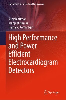 High Performance and Power Efficient Electrocardiogram Detectors 1