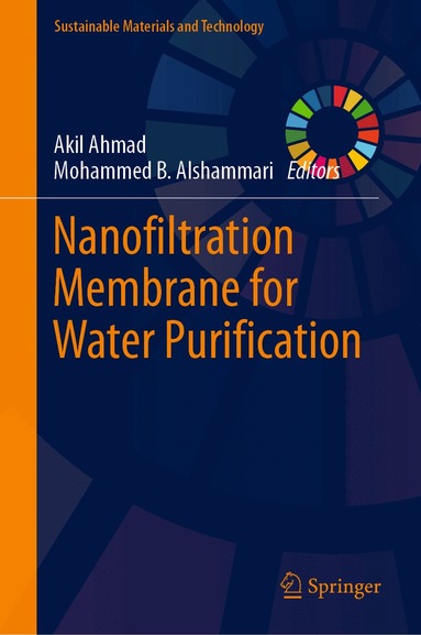 Akil Ahmad, Mohammed B. Alshammari - Nanofiltration Membrane for Water Purification, Inbunden