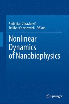 bokomslag Nonlinear Dynamics of Nanobiophysics