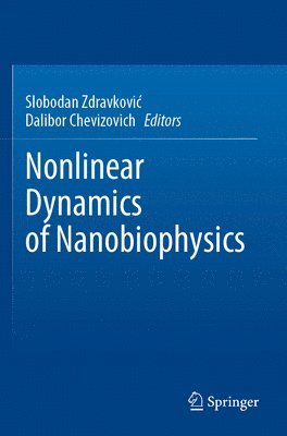 bokomslag Nonlinear Dynamics of Nanobiophysics