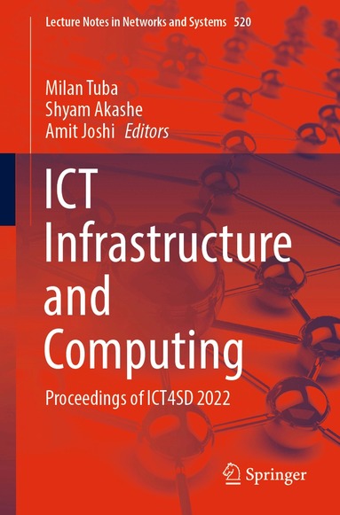 Milan Tuba, Shyam Akashe, Amit Joshi - ICT Infrastructure and Computing, Häftad
